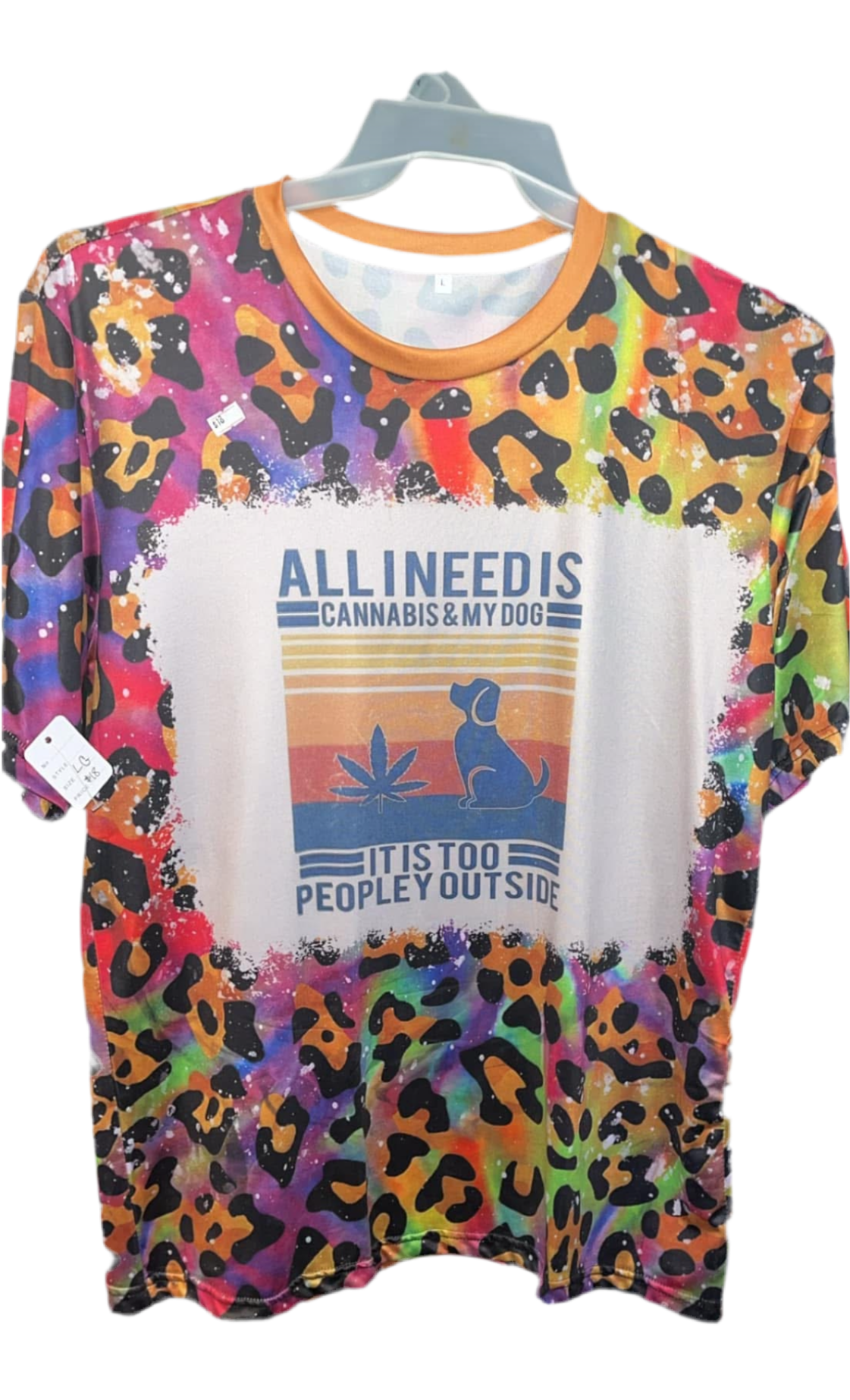 “All I need is cannabis and my dog, that is too peopley outside.” Pre bleached t shirt