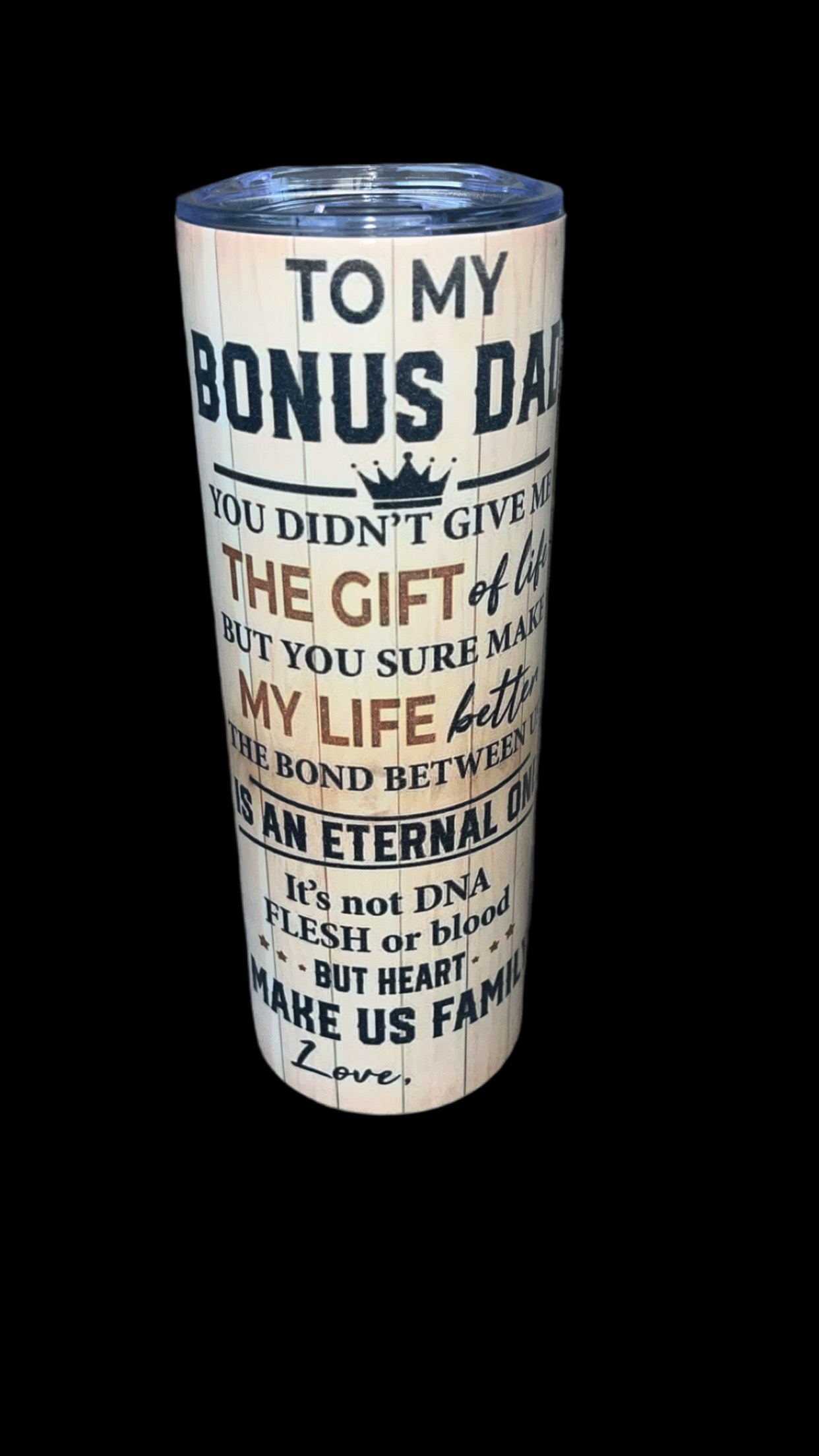 20oz tumbler “Bonus dad..”