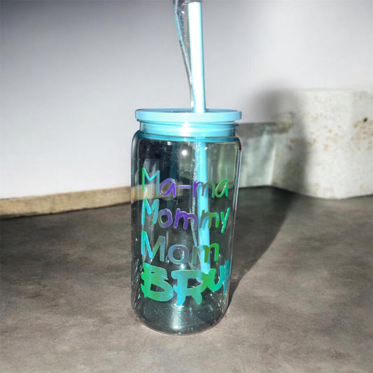“Mama, mommy, mom bruh “ 16oz tumbler
