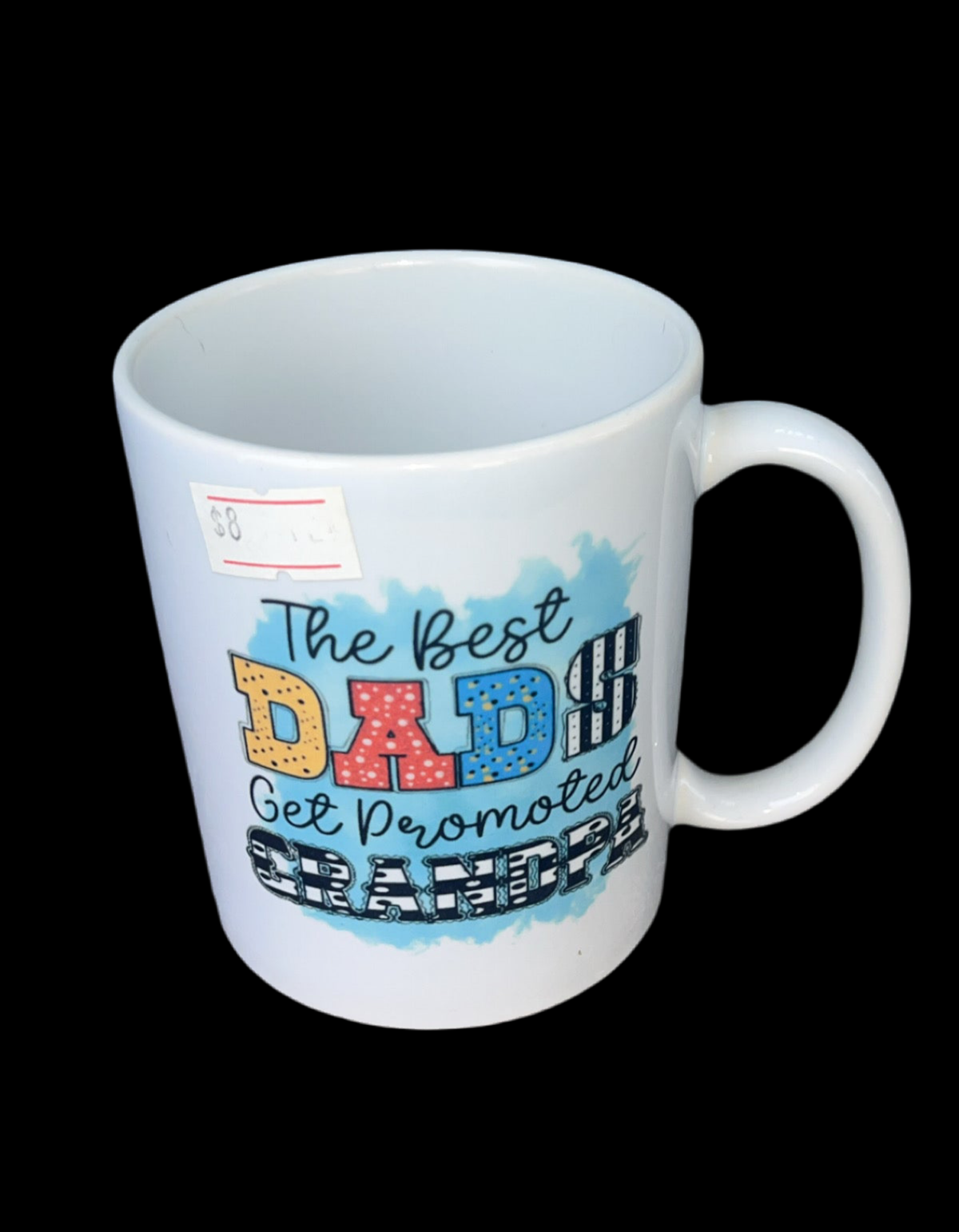 11oz coffee mug -“ The best dad’s to get promoted to grandpa!”